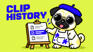 CLIP HISTORY。丸型銀縁サングラスのパグが履歴カードを案内するドット絵。