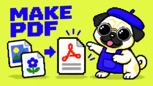 MAKE PDF。丸型銀縁サングラスのパグと、2枚の画像を1つのPDFにまとめるドット絵。