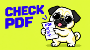CHECK PDF。丸型銀縁サングラスの白いパグが短い前足2本でPDFを確認するドット絵。